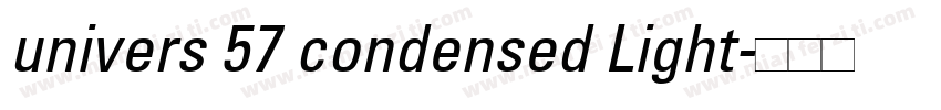 univers 57 condensed Light字体转换